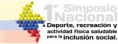 Simposio Nacional: Deporte, Recreación Actividad Física para la inclusión social 2010